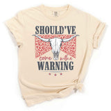 Should Have Come With A Warning Shirts & Tops - Love Bug Apparel®