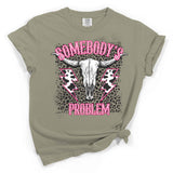 Somebody's Problem 2.0 Shirts & Tops - Love Bug Apparel®