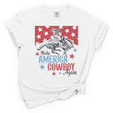 Make America Cowboy Again Shirts & Tops - Love Bug Apparel®
