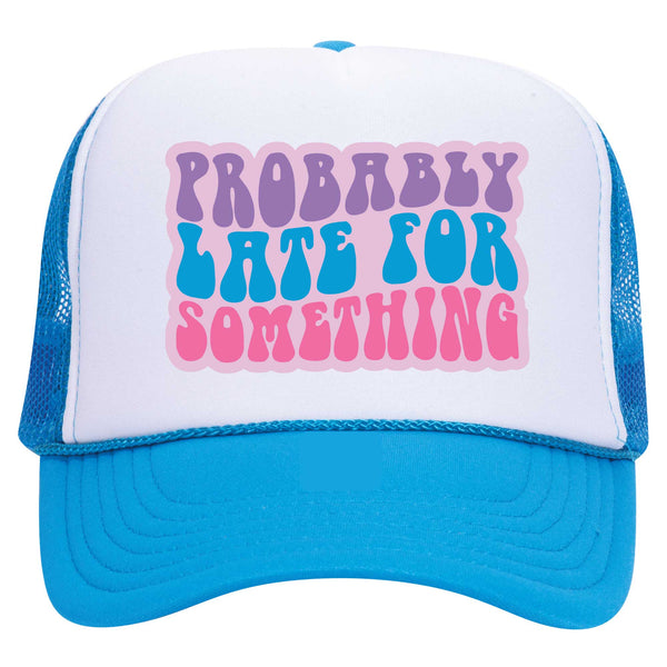 Probably Late Hat - Love Bug Apparel®