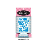 Happy Hour At The Beach Can Cooler Can & Bottle Sleeves - Love Bug Apparel®