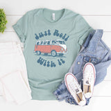 Just Roll With It Shirts & Tops - Love Bug Apparel®