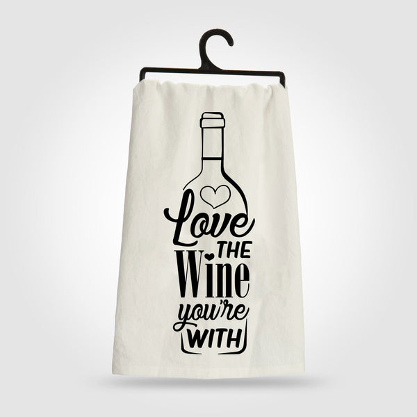 Love The Wine You're With Tea Towel Hand Towels - Love Bug Apparel®